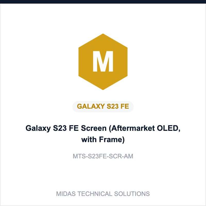 Galaxy S23 FE Screen (Aftermarket OLED, with Frame)