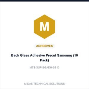 Midas Technical Solutions product card for Back Glass Adhesive Precut Samsung (10 Pack), SKU MTS-SUP-BGADH-SS10