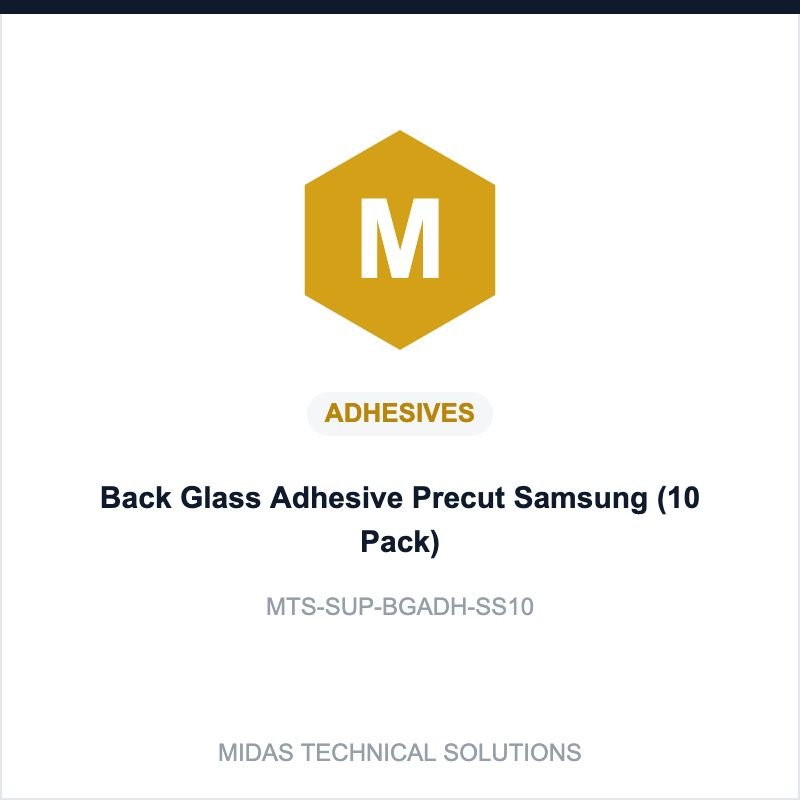 Midas Technical Solutions product card for Back Glass Adhesive Precut Samsung (10 Pack), SKU MTS-SUP-BGADH-SS10